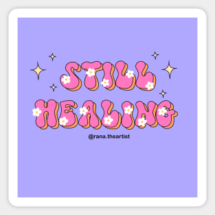 Still healing Sticker